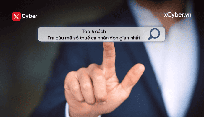 _Top 6 cách Tra cứu mã số thuế cá nhân đơn giản nhất_