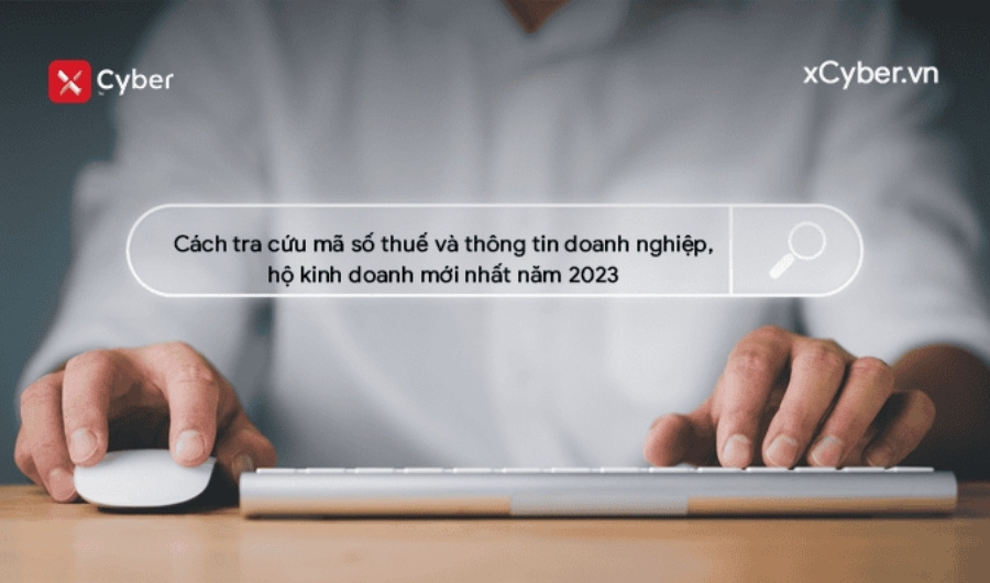Cách tra cứu mã số thuế và thông tin doanh nghiệp, hộ kinh doanh mới nhất năm 2023 1 Cách tra cứu mã số thuế và thông tin doanh nghiệp, hộ kinh doanh mới nhất