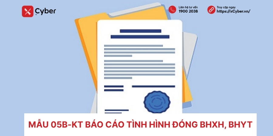 Tải mẫu 05b-KT – Mẫu báo cáo tình hình đóng BHXH, BHYT 4 mẫu 05b-kt