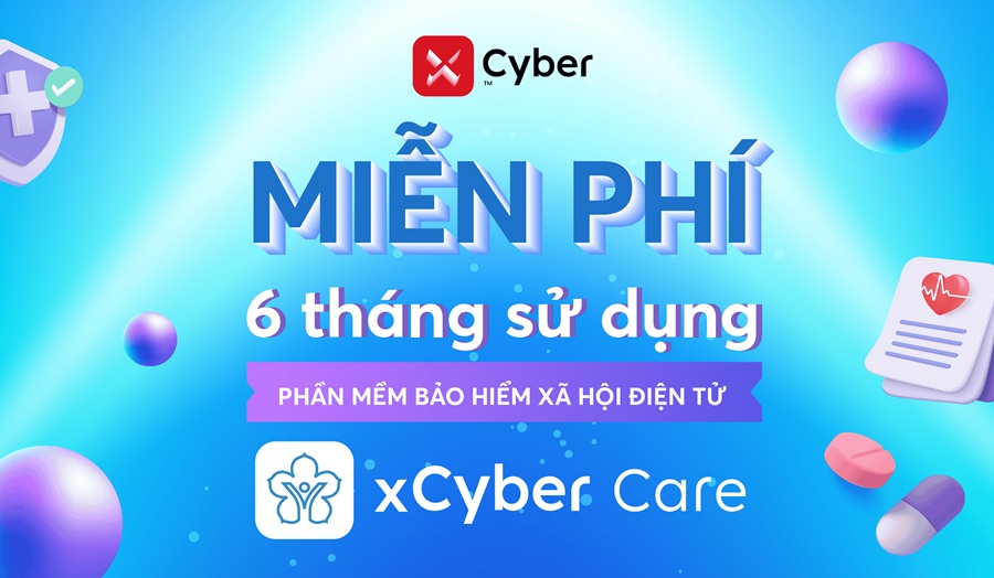 Nhận ngay 6 tháng sử dụng xCyber Care miễn phí