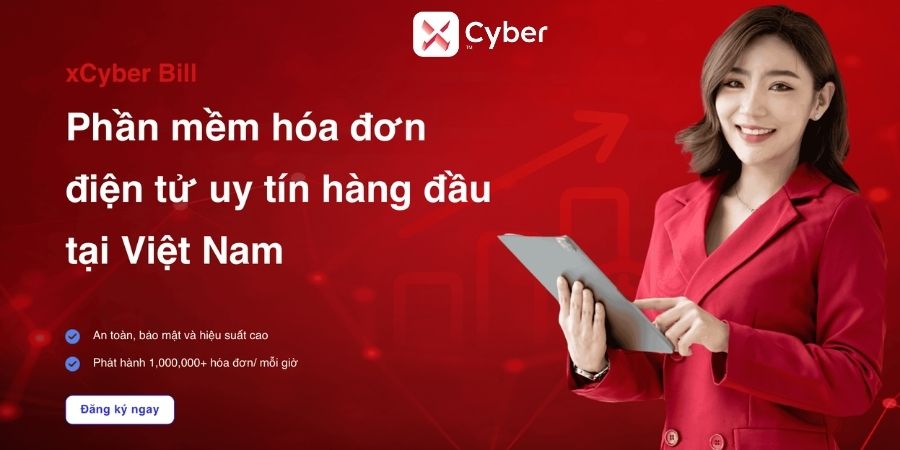 xCyber Bill - Phần mềm hóa đơn điện tử uy tín hàng đầu tại Việt Nam