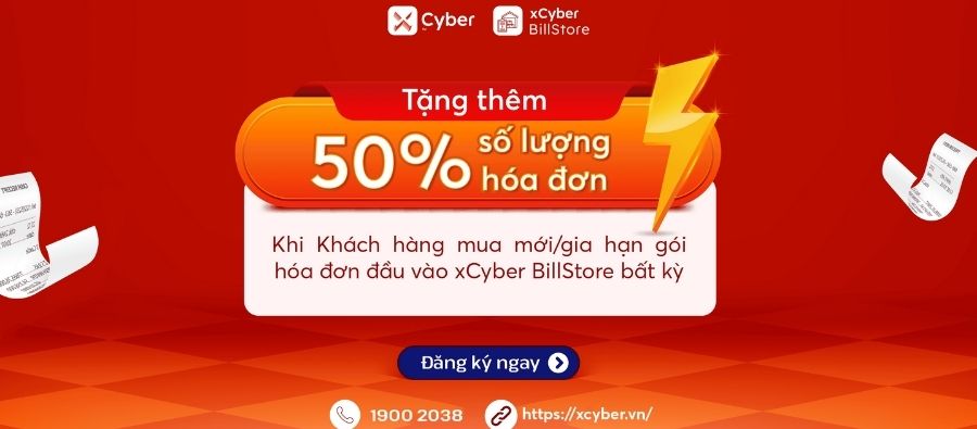 Sale hân hoan, nhận quà rộn ràng cùng hàng loạt ưu đãi khủng từ xCyber 4 Khách hàng mua mới/gia hạn gói hóa đơn đầu vào xCyber BillStore bất kỳ tặng thêm 50% số lượng hóa đơn