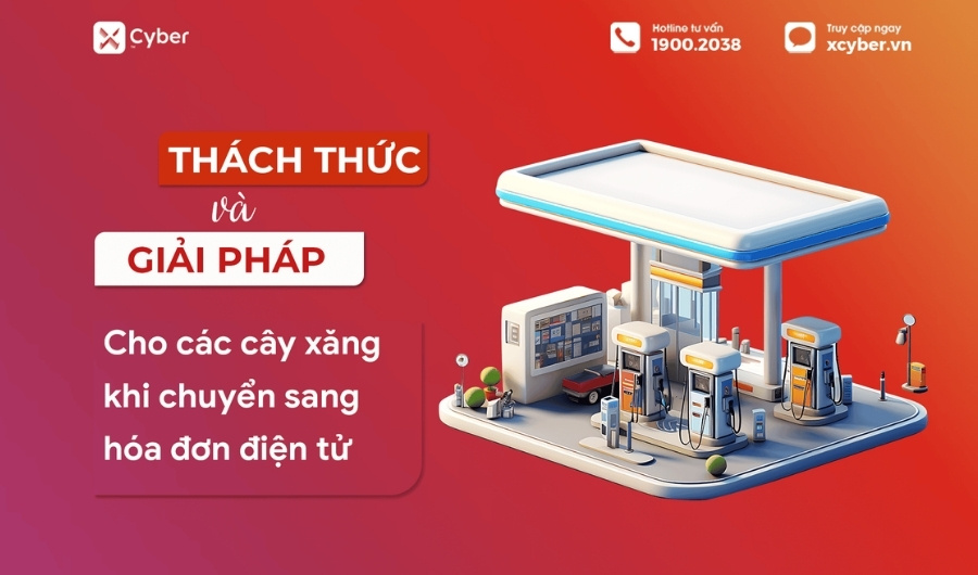 Thách thức và giải pháp khi chuyển đổi sang hóa đơn điện tử cho các cây xăng, dầu