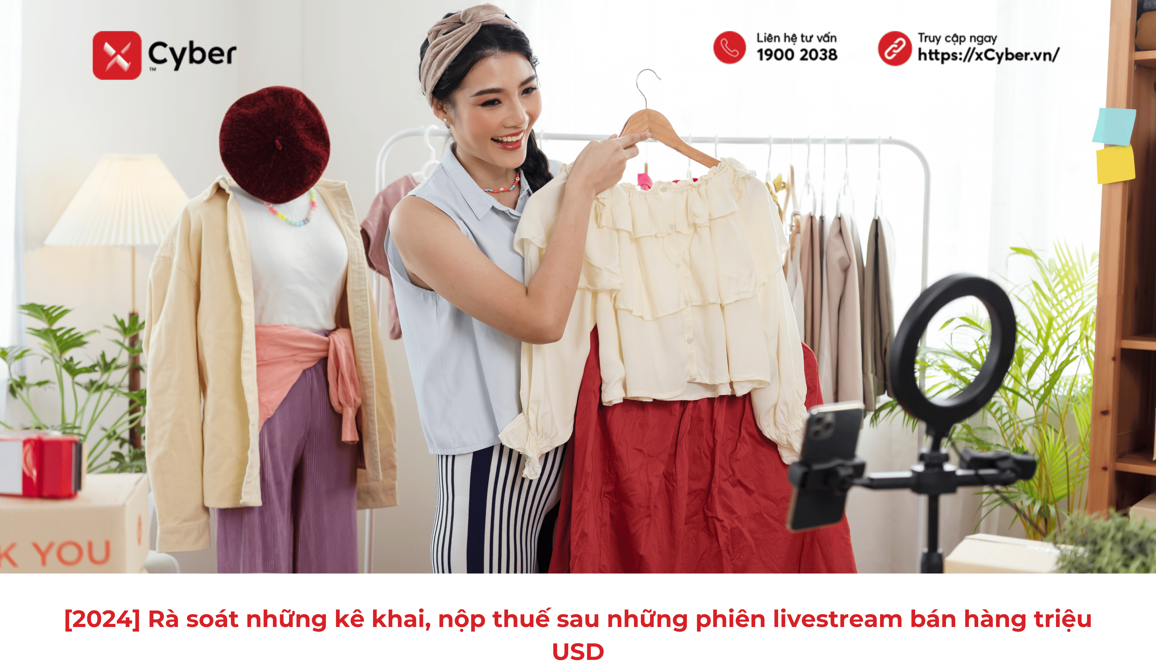 Rà soát kê khai nộp thuế các phiên livestream bán hàng