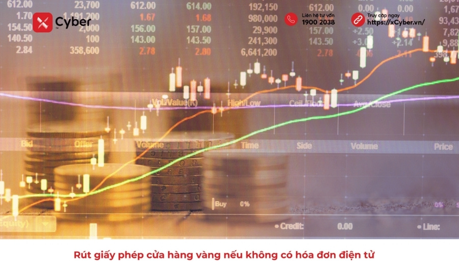 Rút giấy phép cửa hàng vàng nếu không có hóa đơn điện tử 17 Rút giấy phép cửa hàng vàng nếu không có hóa đơn điện tử