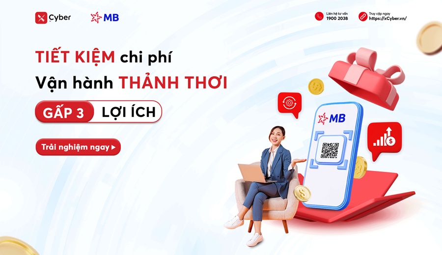 Tiết kiệm chi phí - Vận hành thảnh thơi - Gấp 3 lợi ích 83 Giải pháp tối ưu vận hành với xCyber và MB Bank