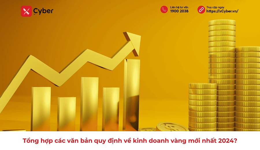 Tổng hợp các văn bản quy định về kinh doanh vàng mới nhất 2024? 39 Tổng hợp các văn bản quy định về kinh doanh vàng mới nhất