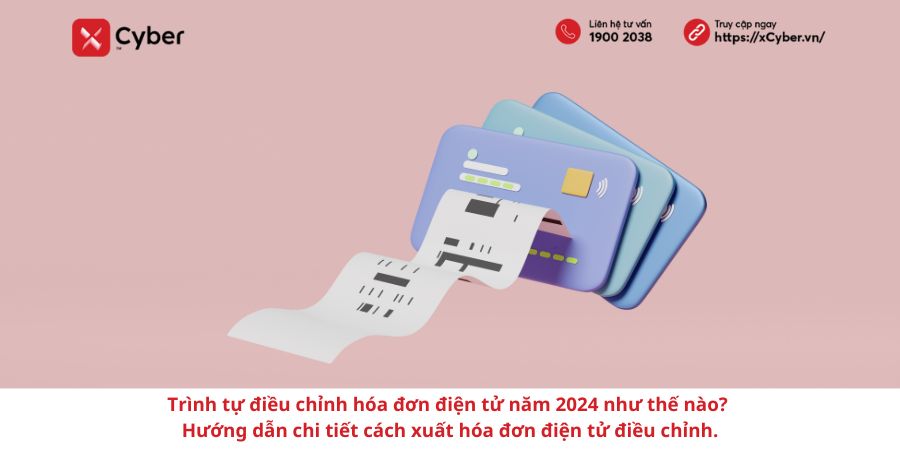 Hướng dẫn điều chỉnh hóa đơn điện tử 2024 chi tiết