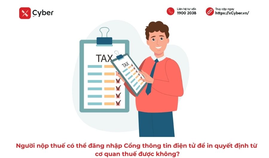 Người nộp thuế có thể đăng nhập Cổng thông tin điện tử để in quyết định từ cơ quan thuế được không? 15 Người nộp thuế có thể đăng nhập Cổng thông tin điện tử để in quyết định từ cơ quan thuế được không?