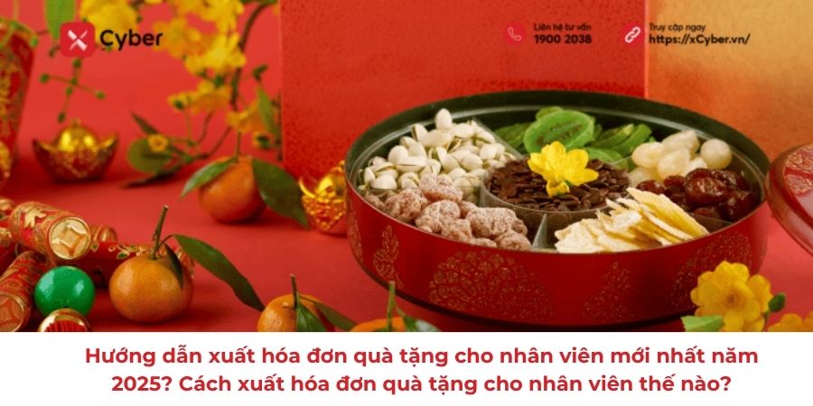 Hướng dẫn xuất hóa đơn quà tặng cho nhân viên mới nhất năm 2025? Cách xuất hóa đơn quà tặng cho nhân viên thế nào? 1 Hướng dẫn xuất hóa đơn quà tặng cho nhân viên