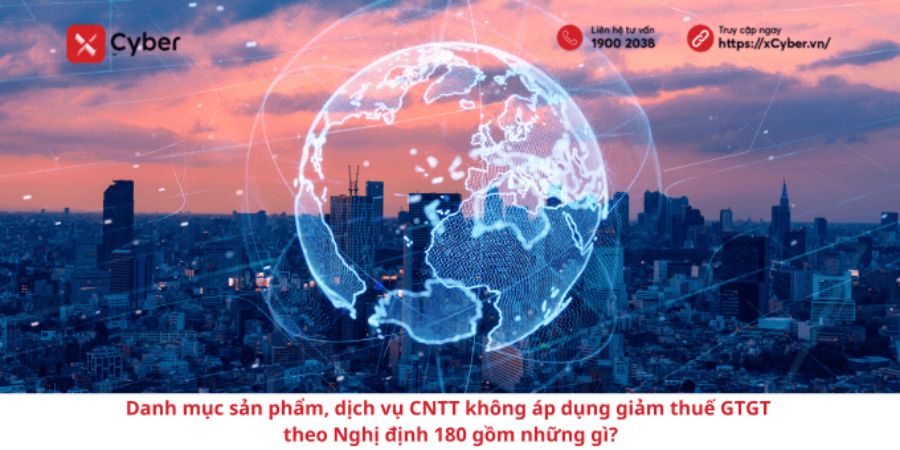 Danh mục sản phẩm, dịch vụ CNTT không áp dụng giảm thuế GTGT theo Nghị định 180 gồm những gì?