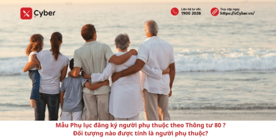 Mẫu Phụ lục đăng ký người phụ thuộc theo Thông tư 80 – Đối tượng nào được tính là người phụ thuộc?