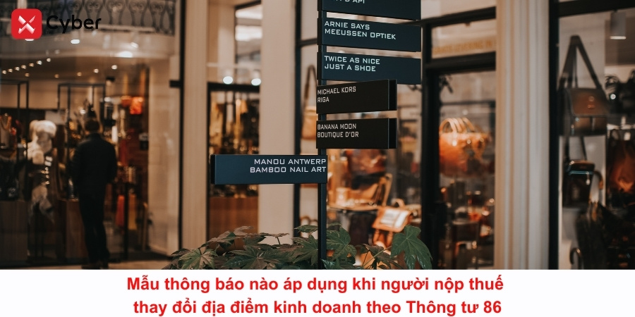 Mẫu thông báo nào áp dụng khi người nộp thuế thay đổi địa điểm theo Thông tư 86? 3 Mẫu thông báo nào áp dụng khi người nộp thuế thay đổi địa điểm theo Thông tư 86?