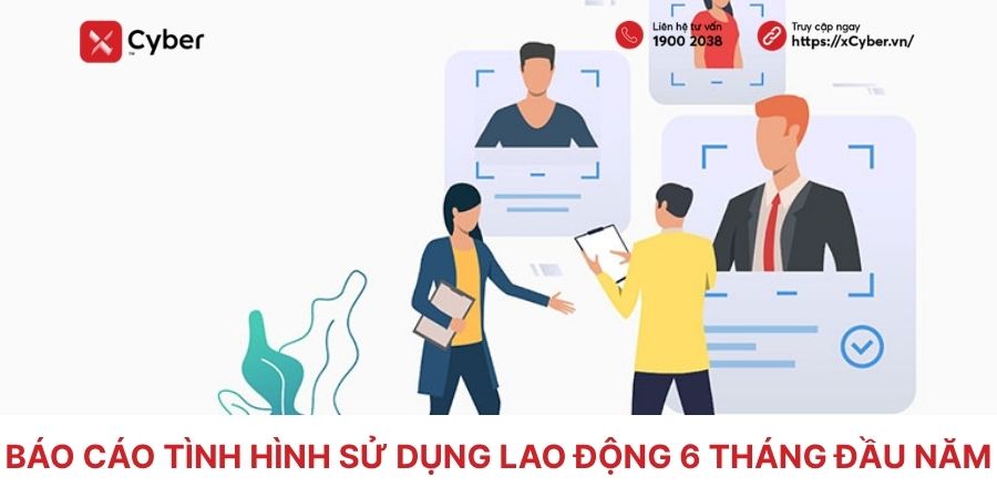 Cách nộp báo cáo tình hình sử dụng lao động 6 tháng đầu năm | Hướng dẫn chi tiết từ A-Z 4 báo cáo tình hình sử dụng lao động 6 tháng đầu năm