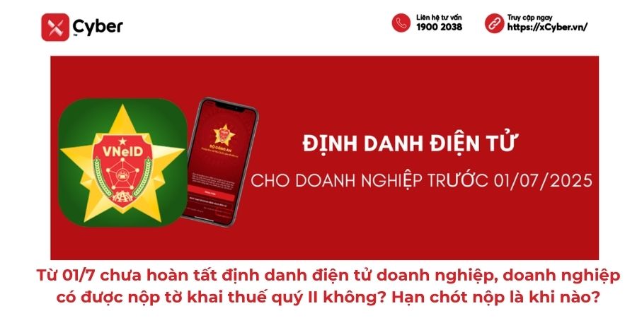 Quy định định danh điện tử doanh nghiệp và nộp tờ khai thuế quý II