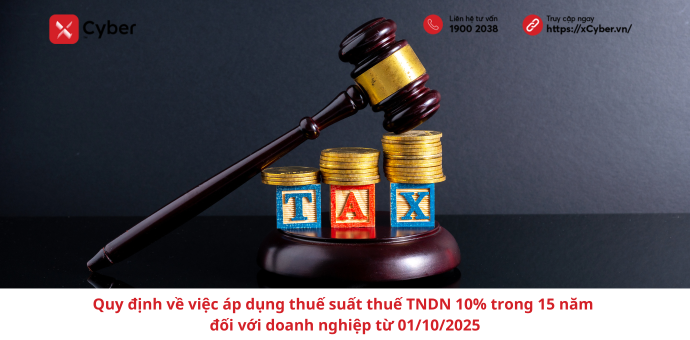 Quy định về việc áp dụng thuế suất thuế TNDN 10% trong 15 năm đối với doanh nghiệp từ 01/10/2025