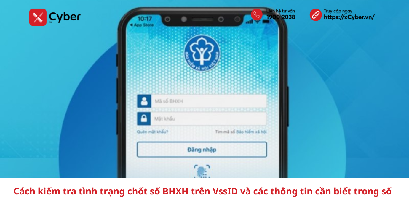 Cách kiểm tra tình trạng chốt sổ BHXH trên VssID và các thông tin cần biết trong sổ