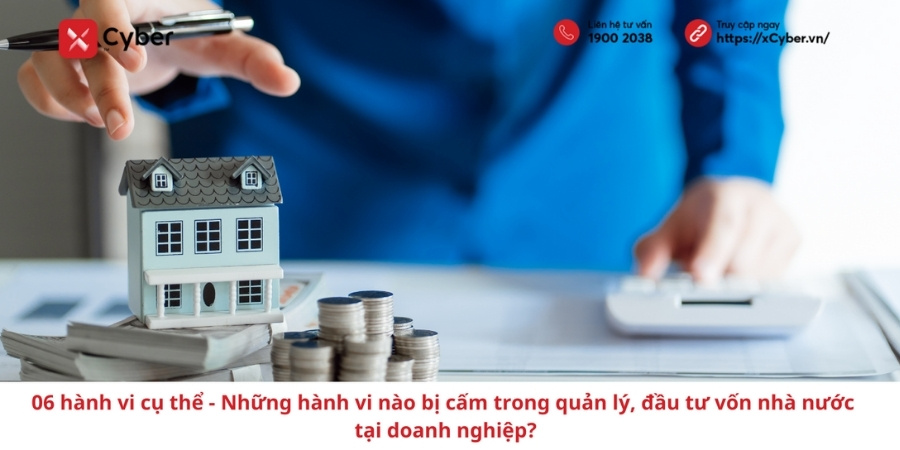 6 hành vi bị cấm trong quản lý, đầu tư vốn nhà nước tại doanh nghiệp