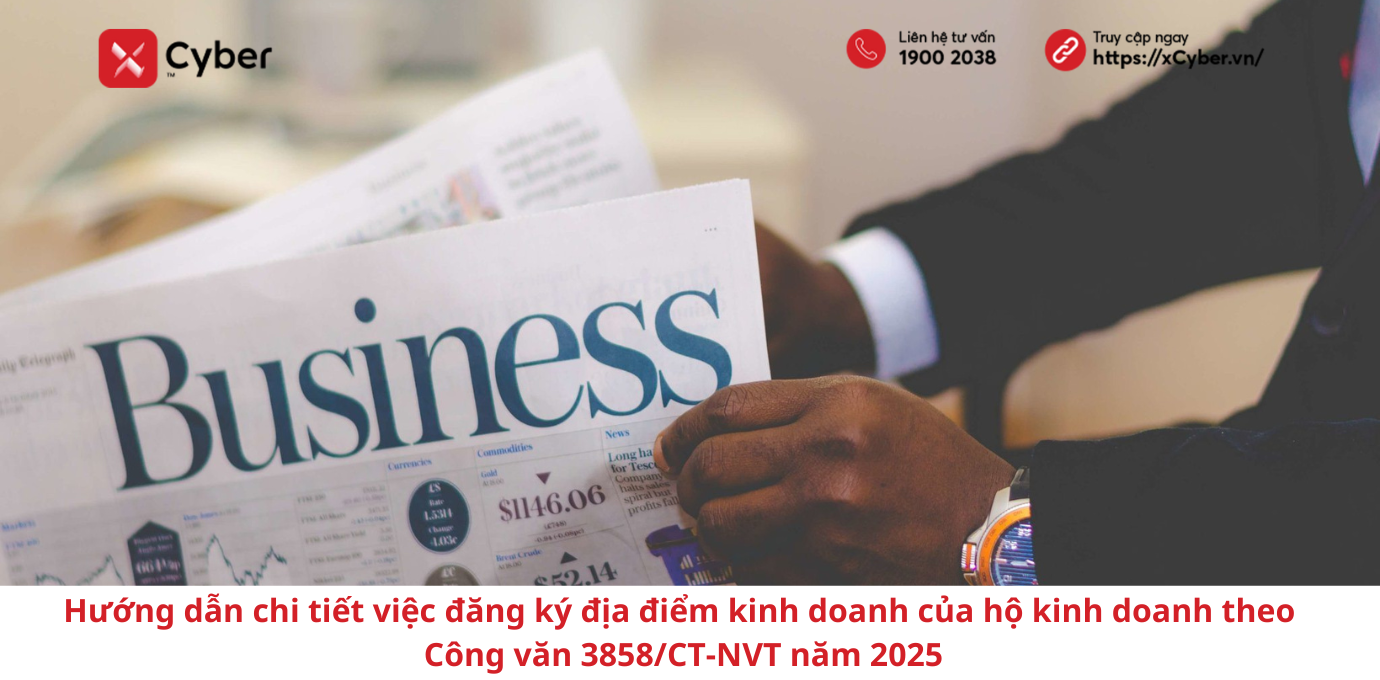 Hướng dẫn chi tiết việc đăng ký địa điểm kinh doanh của hộ kinh doanh theo Công văn 3858/CT-NVT năm 2025