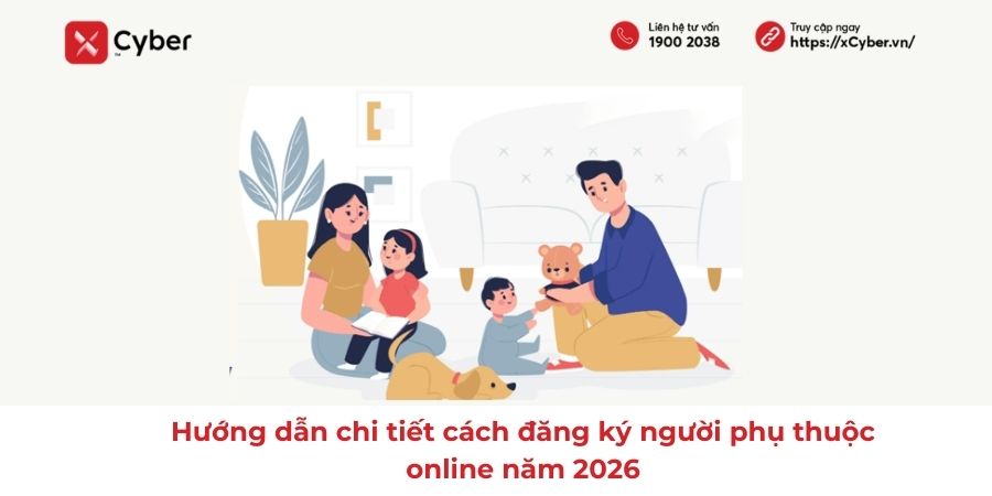 Hướng dẫn chi tiết cách đăng ký người phụ thuộc online năm 2026 1 cách đăng ký người phụ thuộc online