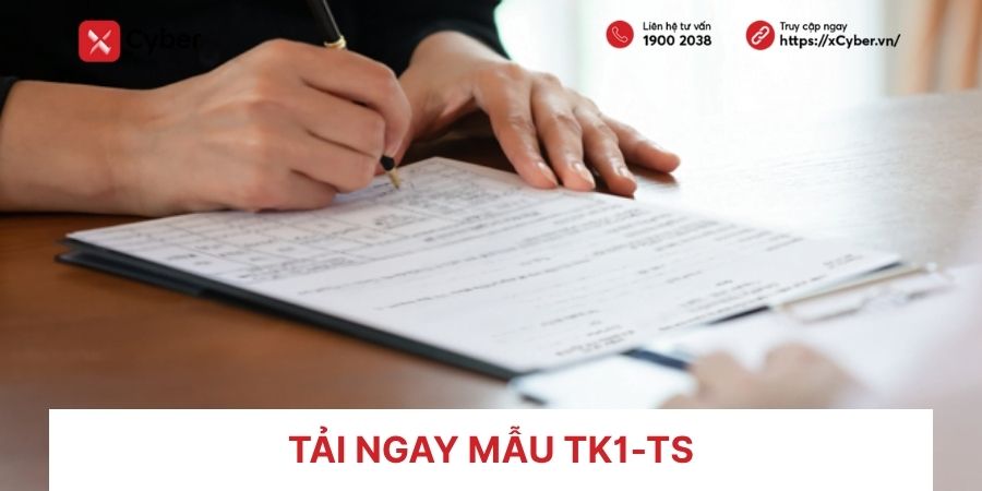 Mẫu TK1-TS là gì? Tải mẫu và hướng dẫn kê khai mới nhất 1 mẫu tk1-ts