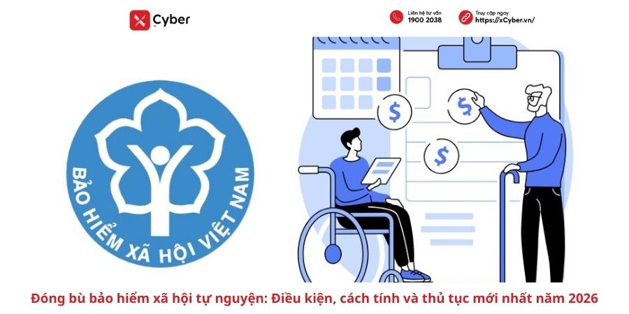 Đóng bù bảo hiểm xã hội tự nguyện: Điều kiện, cách tính và thủ tục mới nhất năm 2026 4 Đóng bù bảo hiểm xã hội tự nguyện