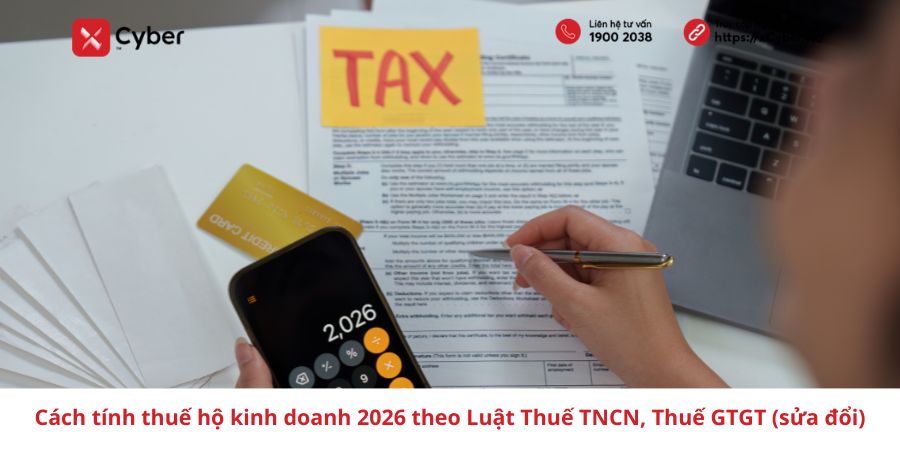 Cách tính thuế hộ kinh doanh 2026 theo Luật Thuế TNCN, Thuế GTGT (sửa đổi)