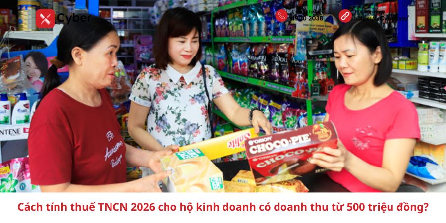 Tính thuế TNCN 2026 cho HKD từ 500 triệu đồng trở lên
