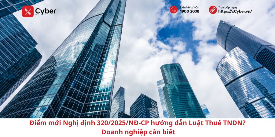Điểm mới Nghị định 320/2025/NĐ-CP hướng dẫn Luật Thuế TNDN
