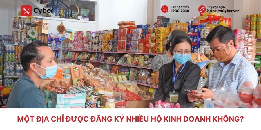 Một địa chỉ có được đăng ký nhiều hộ kinh doanh không? Quy định mới nhất 1 một địa chỉ có được đăng ký nhiều hộ kinh doanh không