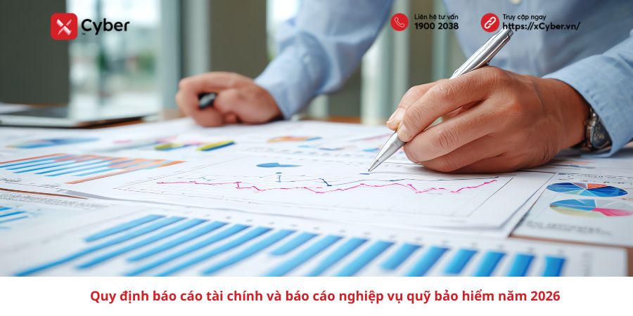 Quy định báo cáo tài chính và báo cáo nghiệp vụ quỹ bảo hiểm năm 2026