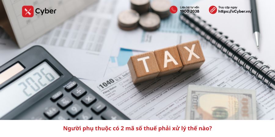 người phụ thuộc có 2 mã số thuế thì phải làm sao