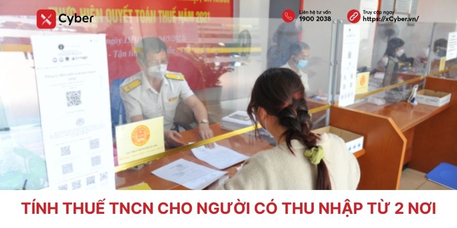 Hướng dẫn tính thuế TNCN cho người có thu nhập 2 nơi chi tiết nhất 1 tính thuế tncn cho người có thu nhập 2 nơi