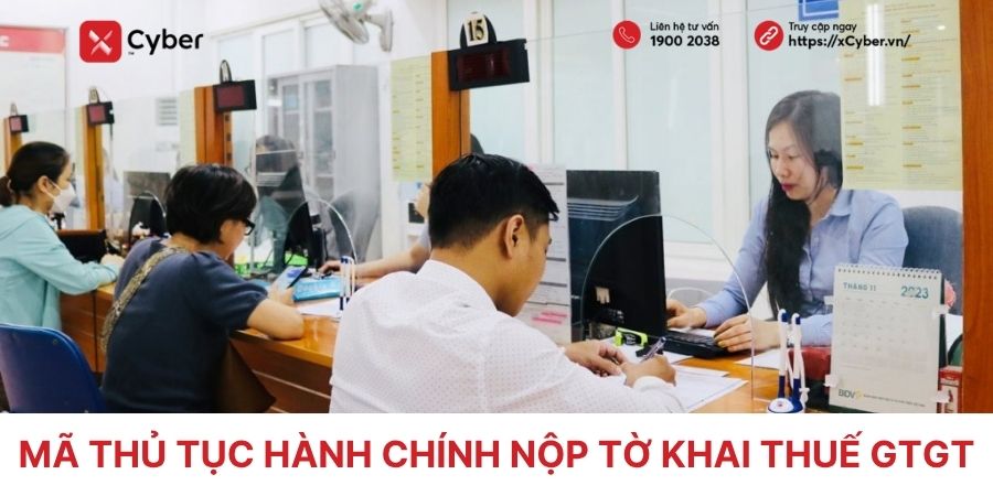 Mã thủ tục hành chính nộp tờ khai thuế GTGT: Cập nhật mới nhất 2026 1 mã thủ tục hành chính nộp tờ khai thuế gtgt