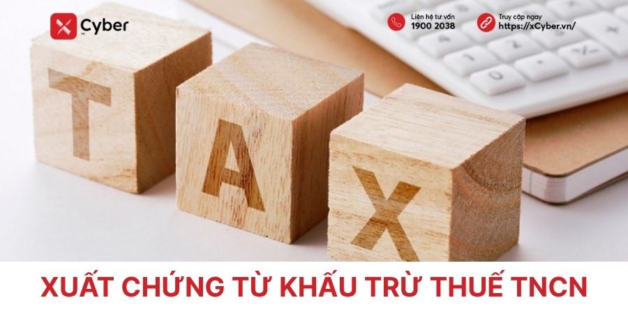 xuất chứng từ khấu trừ thuế tncn