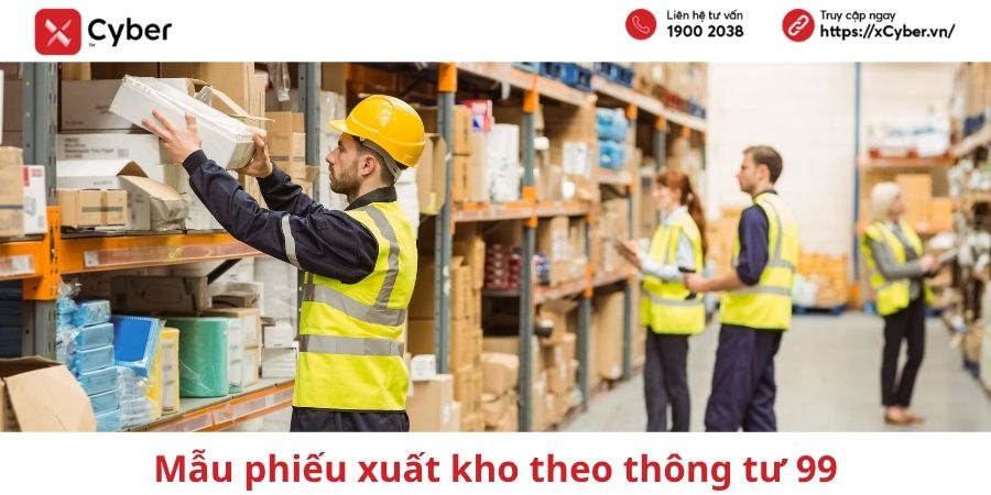 Mẫu phiếu xuất kho theo Thông tư 99/2025/TT-BTC: Cách lập, cách ghi và tải mẫu miễn phí 4 mẫu phiếu xuất kho theo thông tư 99