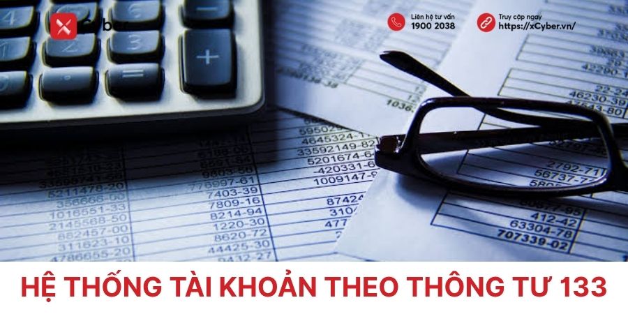Chi tiết hệ thống tài khoản theo Thông tư 133 cho doanh nghiệp nhỏ và vừa 1 hệ thống tài khoản theo thông tư 133