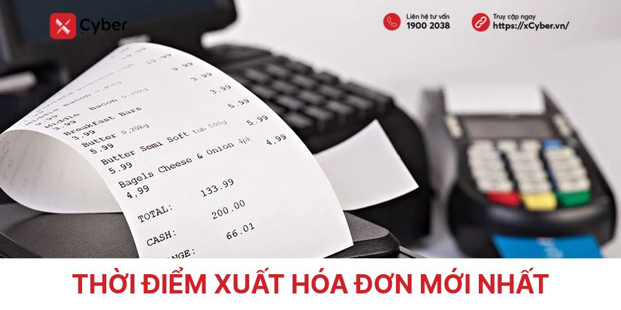 Quy định về thời điểm xuất hóa đơn mới nhất - Chi tiết từng trường hợp 1 thời điểm xuất hóa đơn